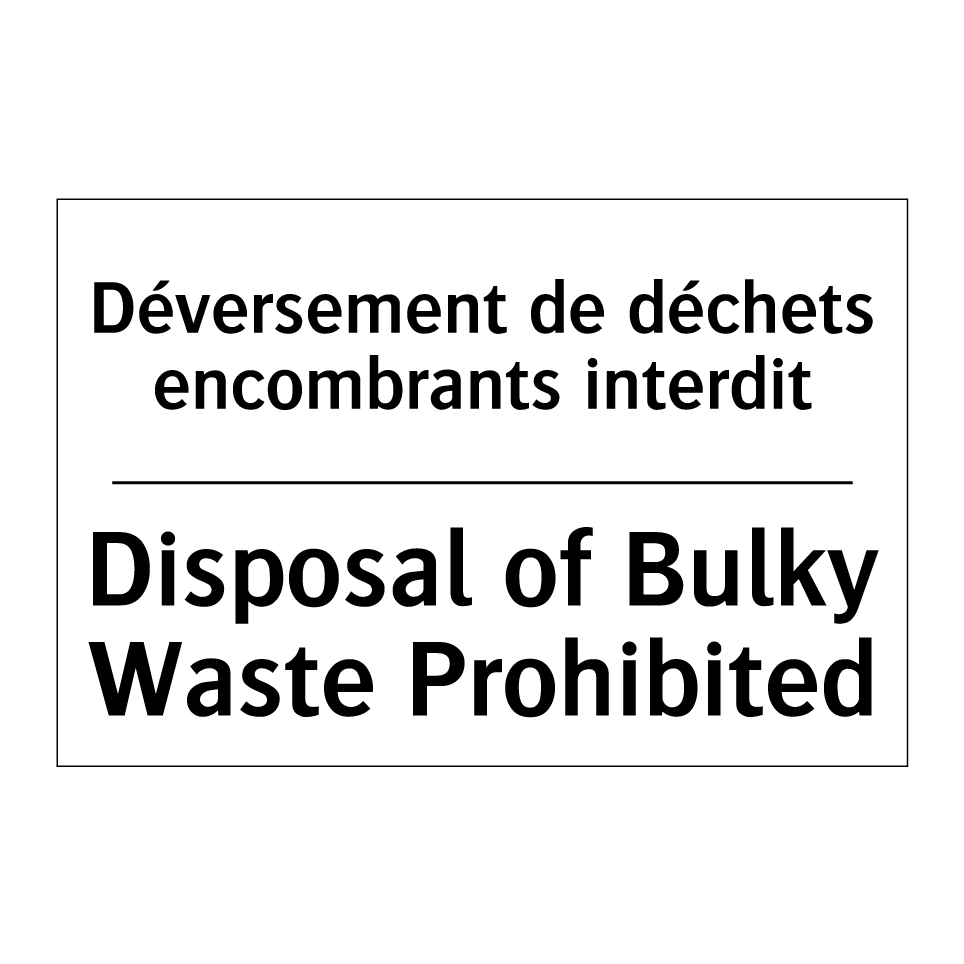 Déversement de déchets encombrants /.../ - Disposal of Bulky Waste Prohibited /.../