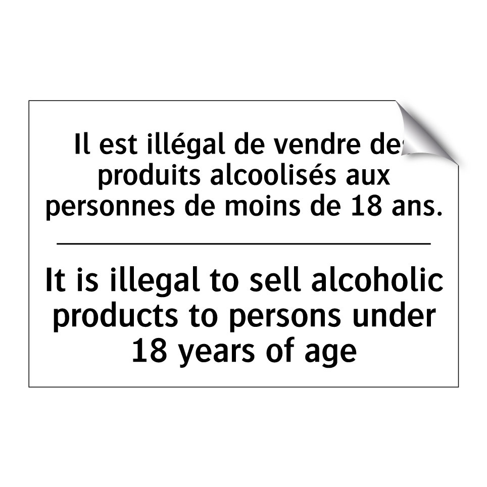 Il est illégal de vendre des produits /.../ - It is illegal to sell alcoholic /.../