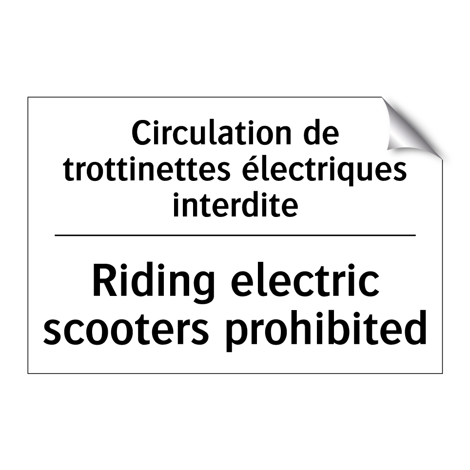 Circulation de trottinettes électriques /.../ - Riding electric scooters prohibited /.../
