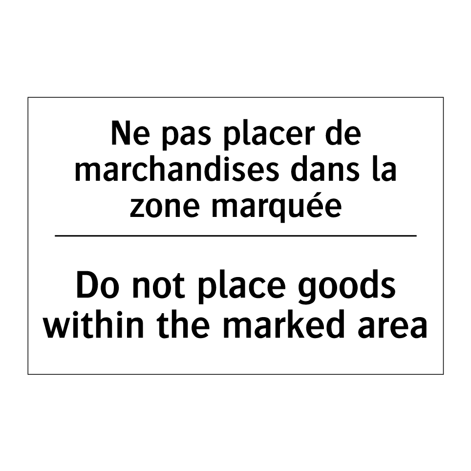 Ne pas placer de marchandises /.../ - Do not place goods within the /.../