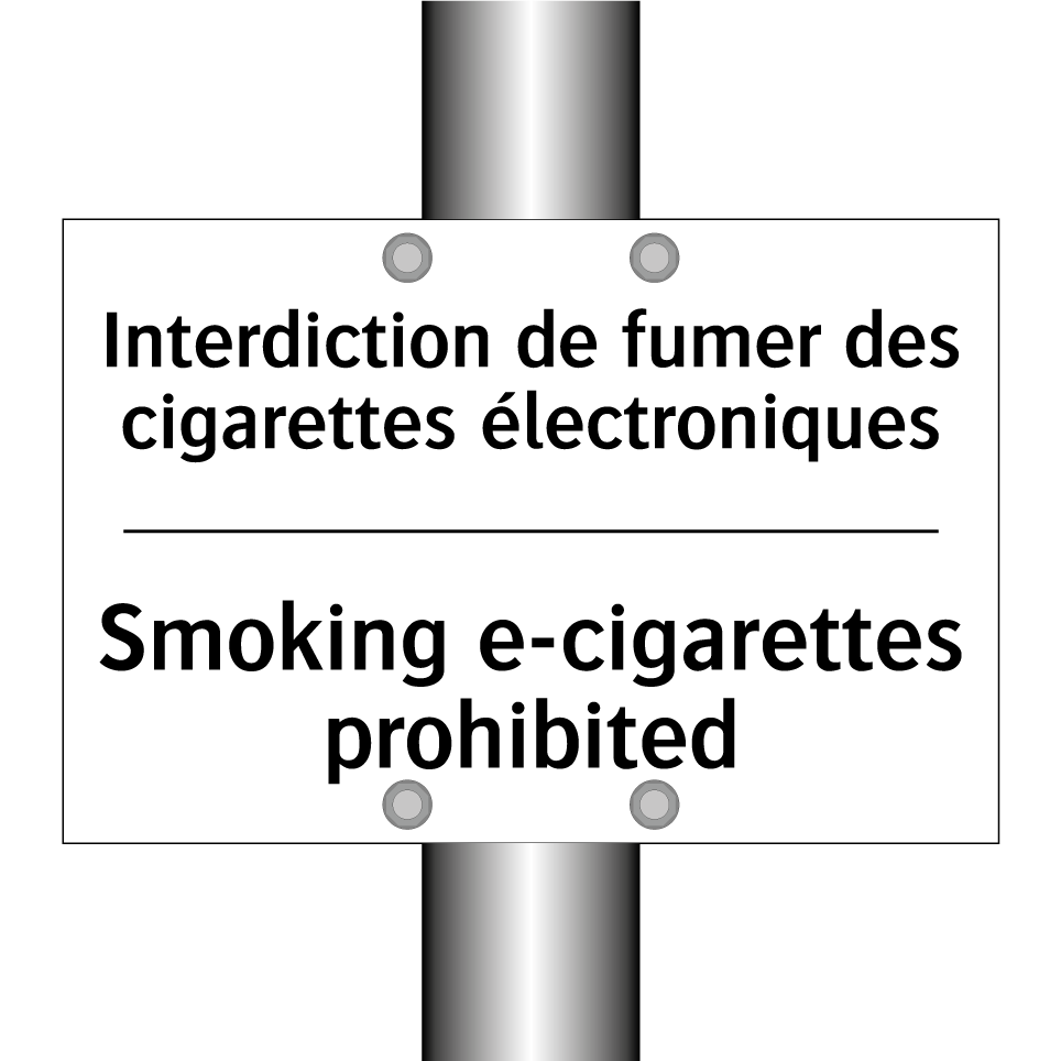 Interdiction de fumer des cigarettes /.../ - Smoking e-cigarettes prohibited /.../