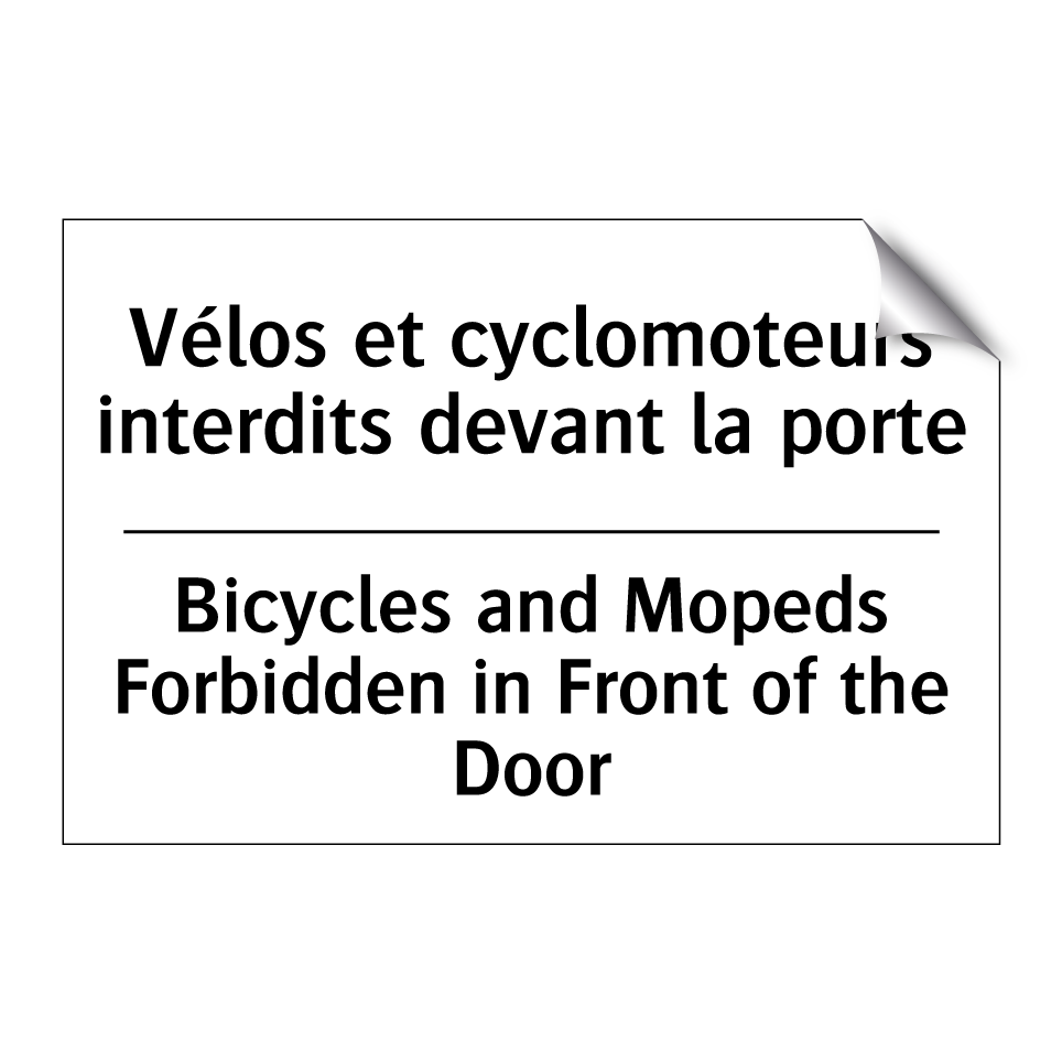 Vélos et cyclomoteurs interdits /.../ - Bicycles and Mopeds Forbidden /.../