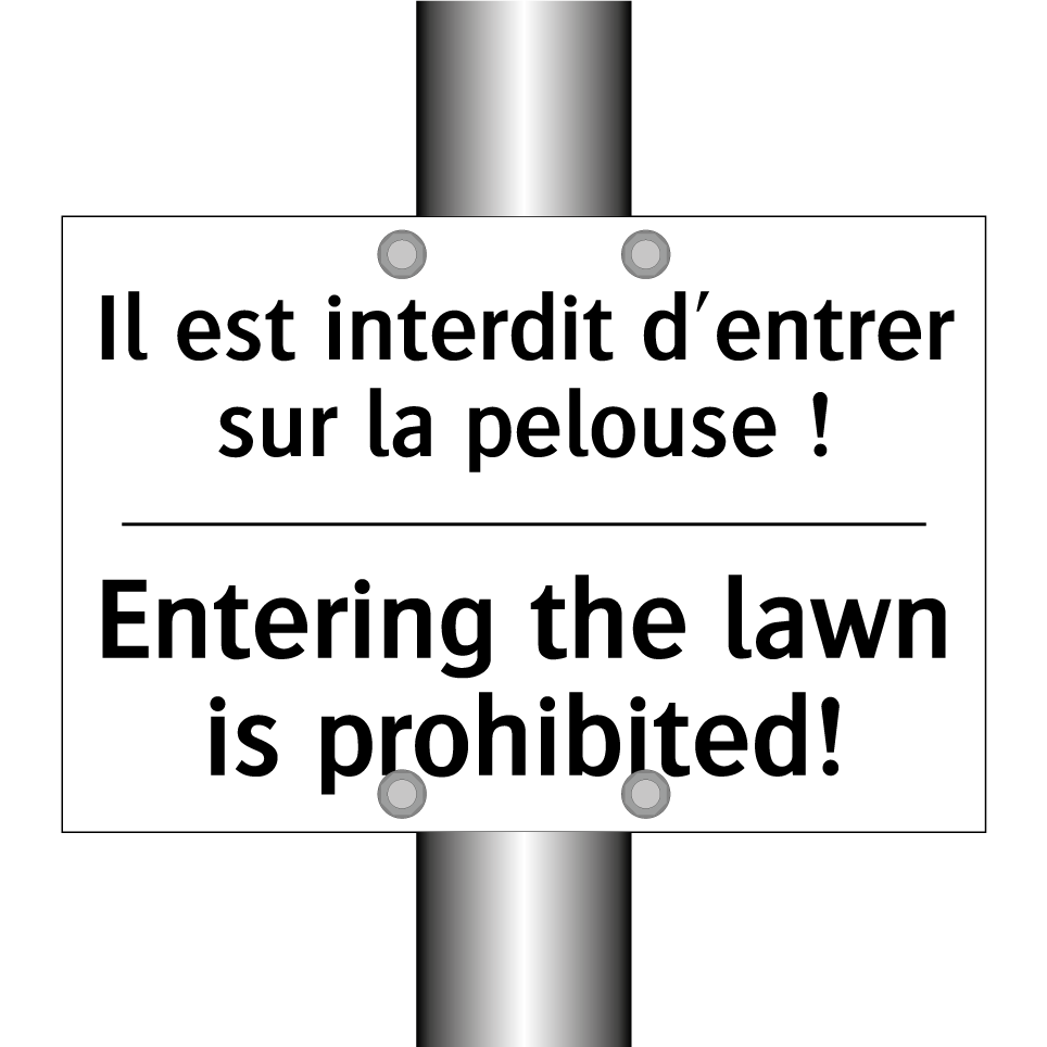 Il est interdit d'entrer sur la /.../ - Entering the lawn is prohibited! /.../