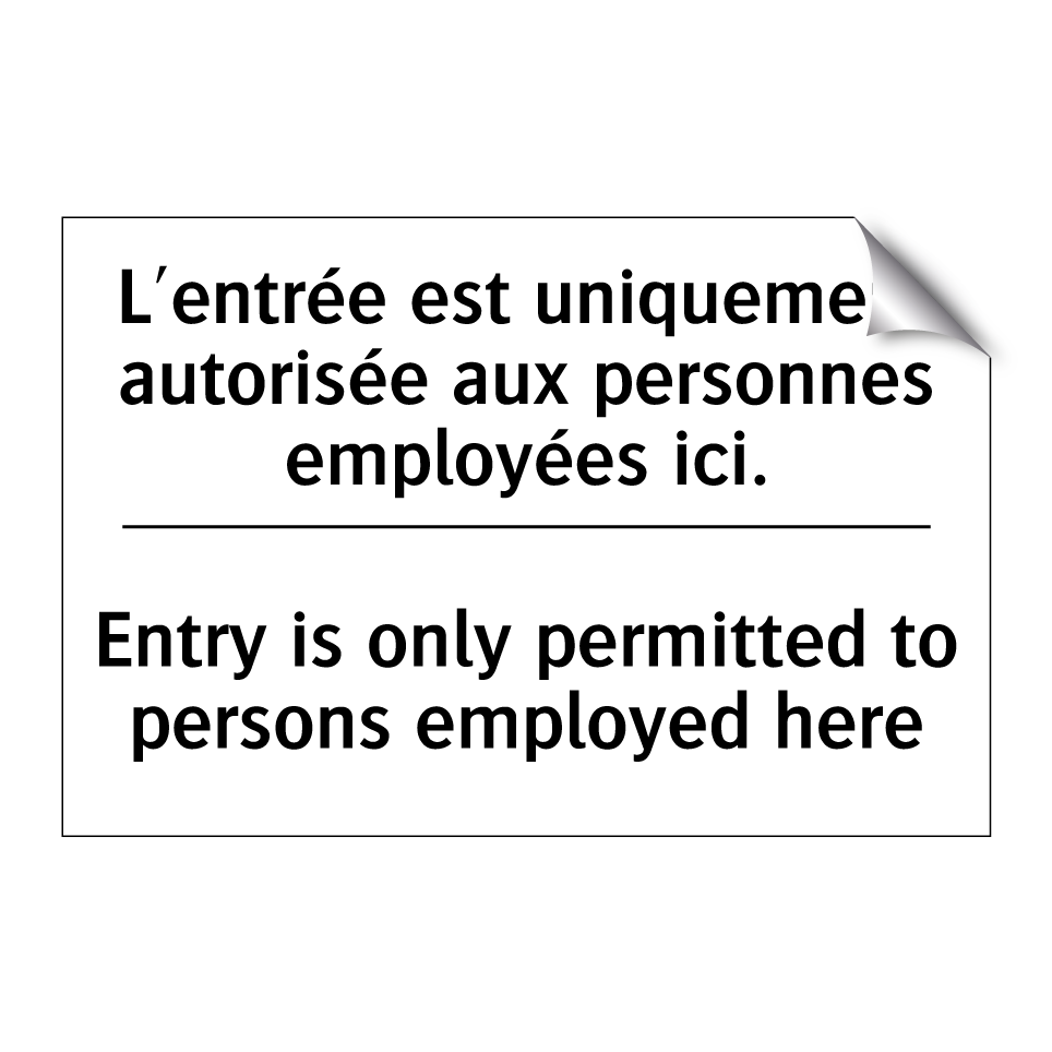 L'entrée est uniquement autorisée /.../ - Entry is only permitted to persons /.../
