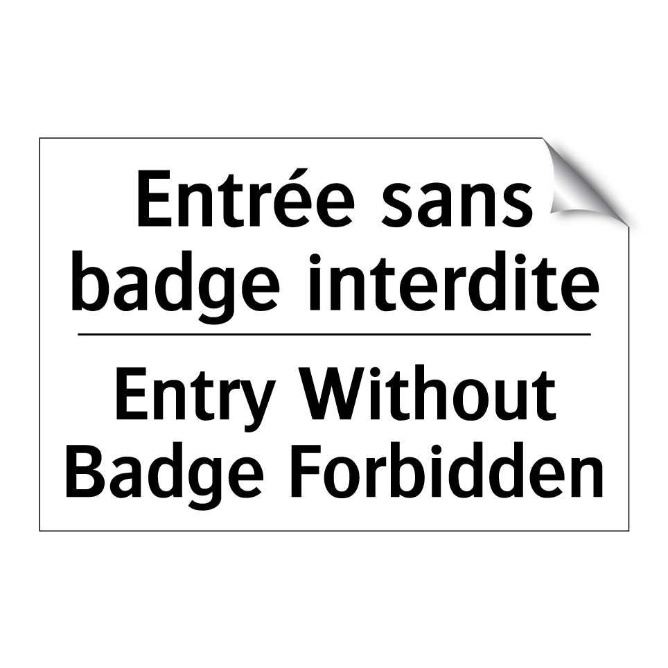 Entrée sans badge interdite - Entry Without Badge Forbidden
