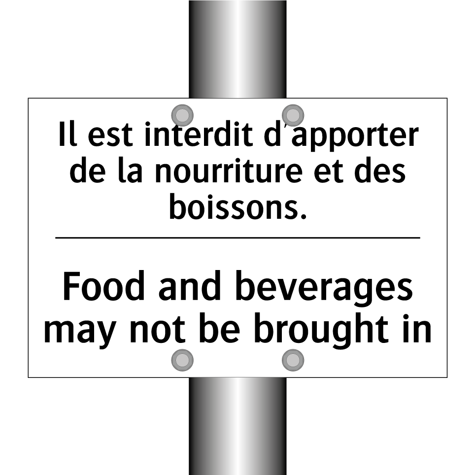 Il est interdit d'apporter de /.../ - Food and beverages may not be /.../
