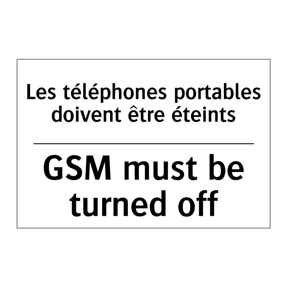 Les téléphones portables doivent /.../ - GSM must be turned off