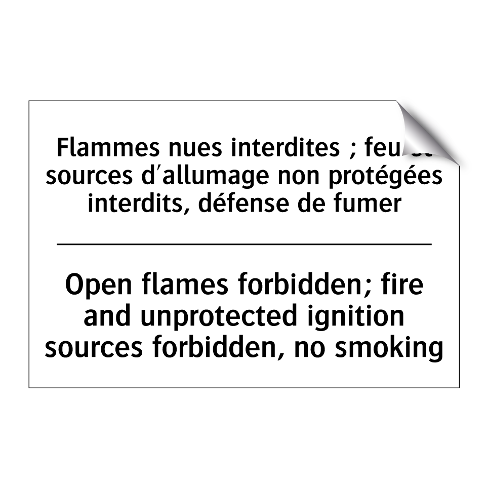 Flammes nues interdites ; feu /.../ - Open flames forbidden; fire and /.../