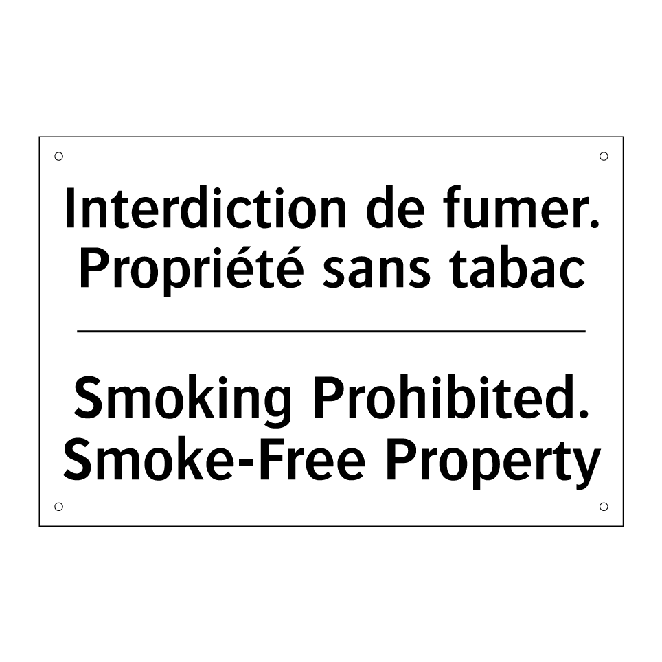 Interdiction de fumer. Propriété /.../ - Smoking Prohibited. Smoke-Free /.../