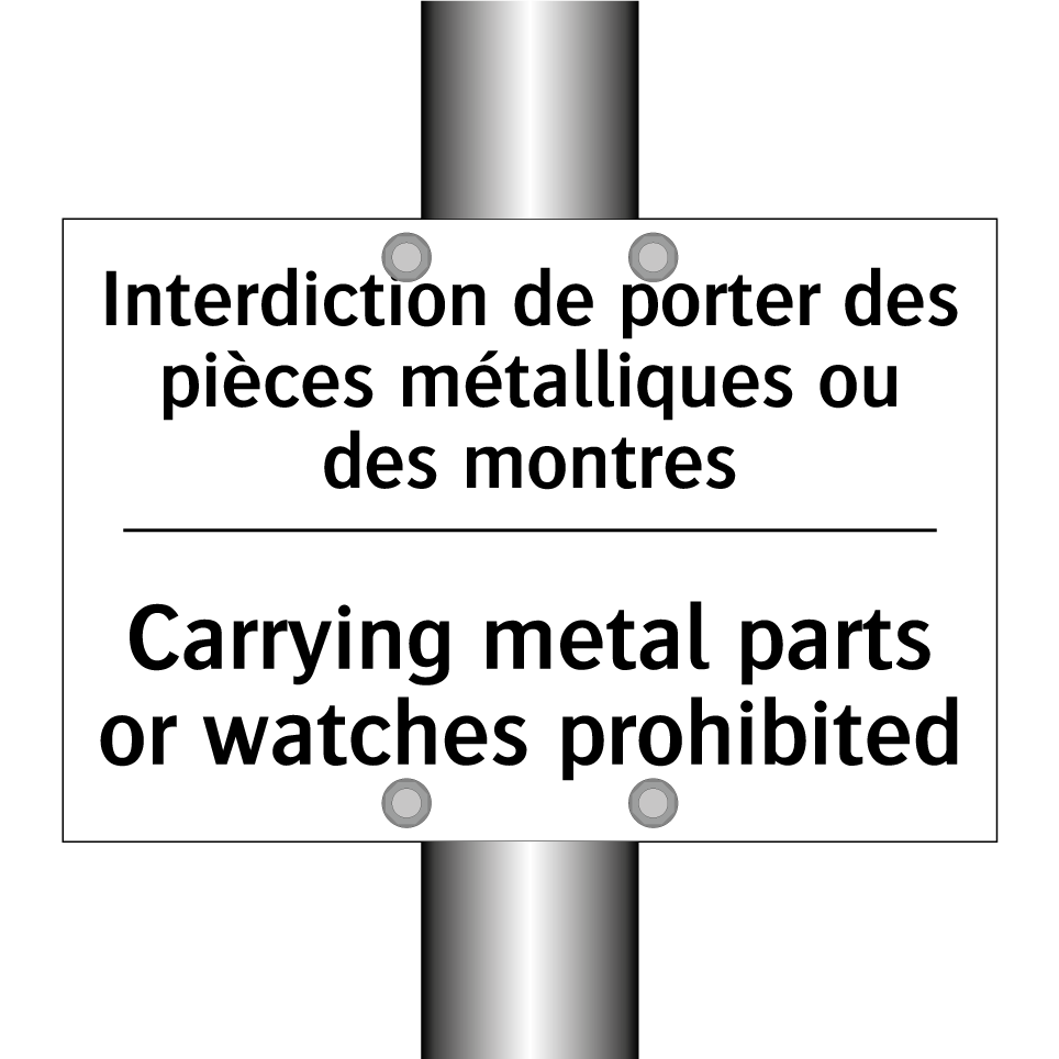 Interdiction de porter des pièces /.../ - Carrying metal parts or watches /.../