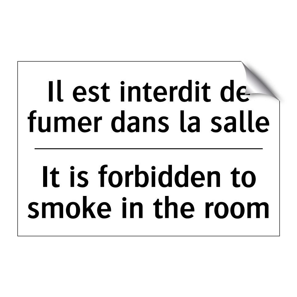 Il est interdit de fumer dans /.../ - It is forbidden to smoke in the /.../