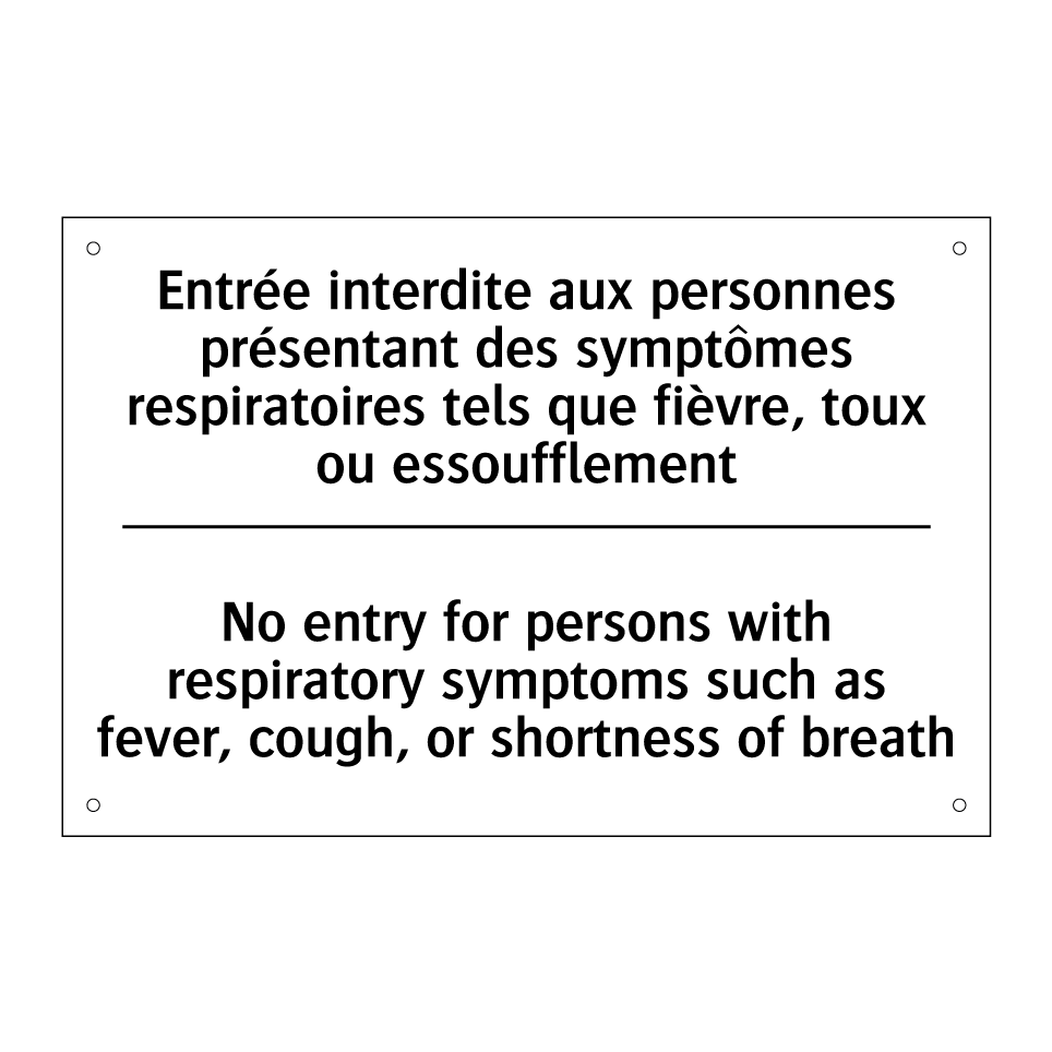 Entrée interdite aux personnes /.../ - No entry for persons with respiratory /.../