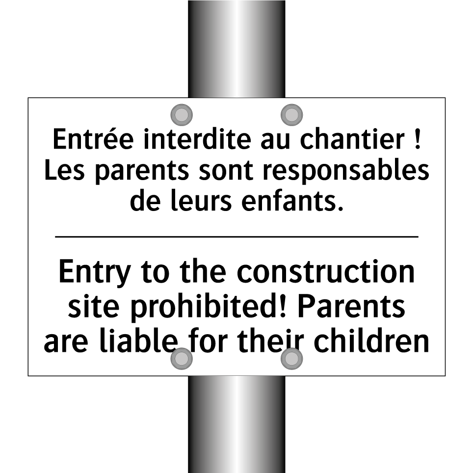 Entrée interdite au chantier ! /.../ - Entry to the construction site /.../