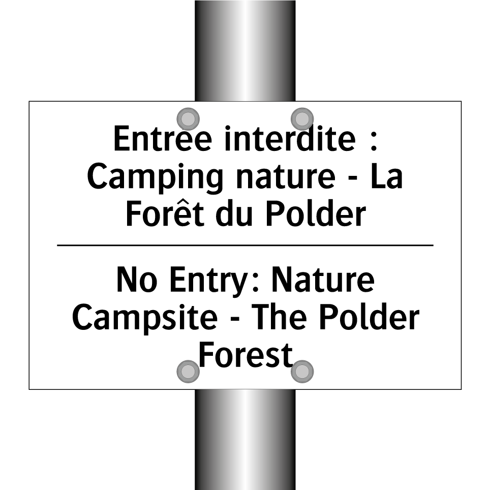 Entrée interdite : Camping nature /.../ - No Entry: Nature Campsite - The /.../