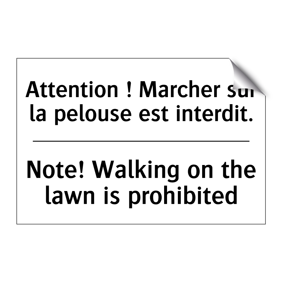 Attention ! Marcher sur la pelouse /.../ - Note! Walking on the lawn is prohibited /.../