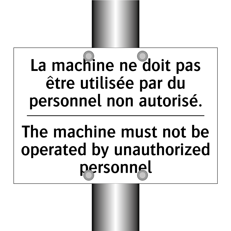La machine ne doit pas être utilisée /.../ - The machine must not be operated /.../
