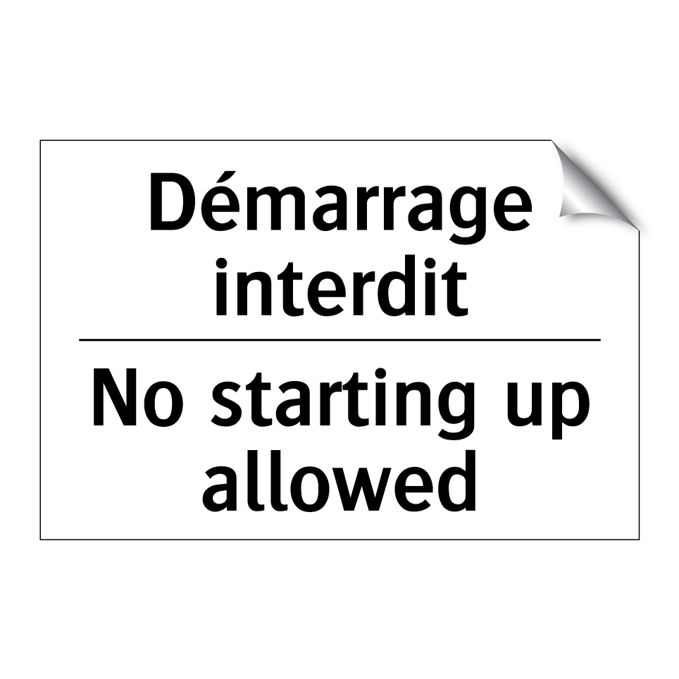 Démarrage interdit - No starting up allowed