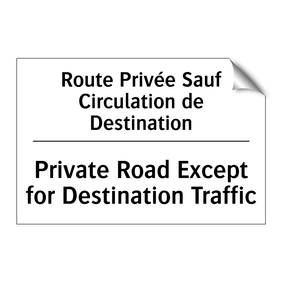 Route Privée Sauf Circulation /.../ - Private Road Except for Destination /.../