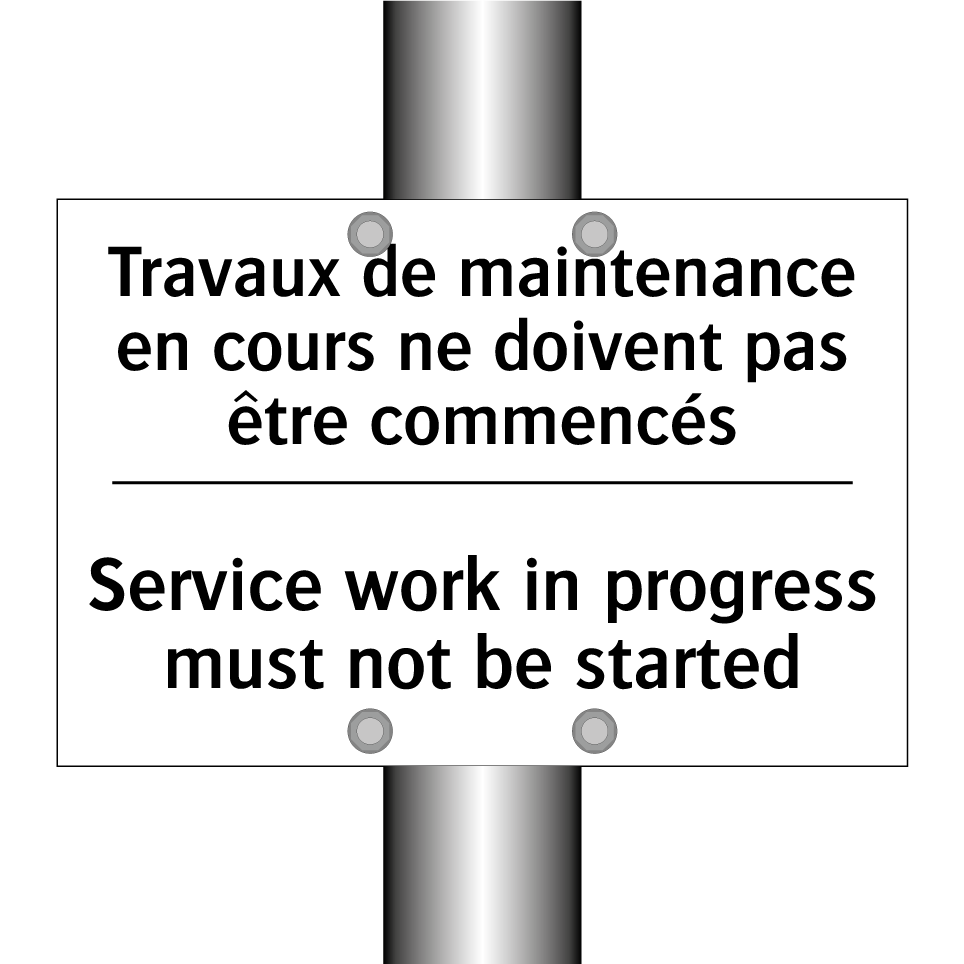 Travaux de maintenance en cours /.../ - Service work in progress must /.../