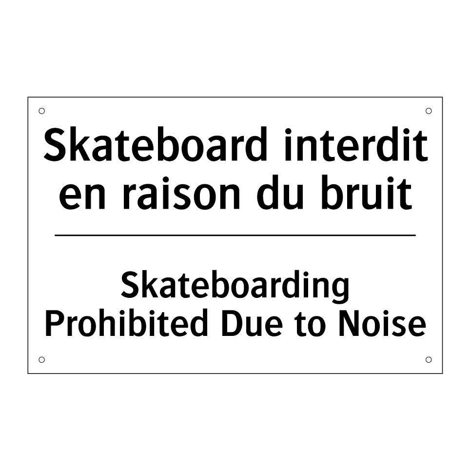 Skateboard interdit en raison /.../ - Skateboarding Prohibited Due to /.../