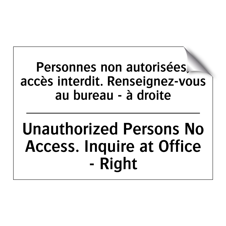 Personnes non autorisées, accès /.../ - Unauthorized Persons No Access. /.../