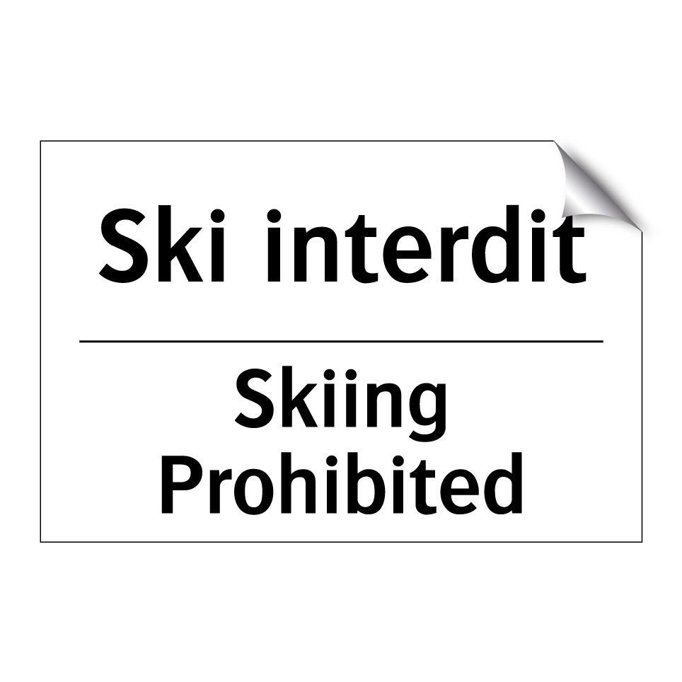 Ski interdit - Skiing Prohibited