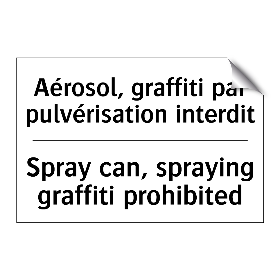 Aérosol, graffiti par pulvérisation /.../ - Spray can, spraying graffiti prohibited /.../