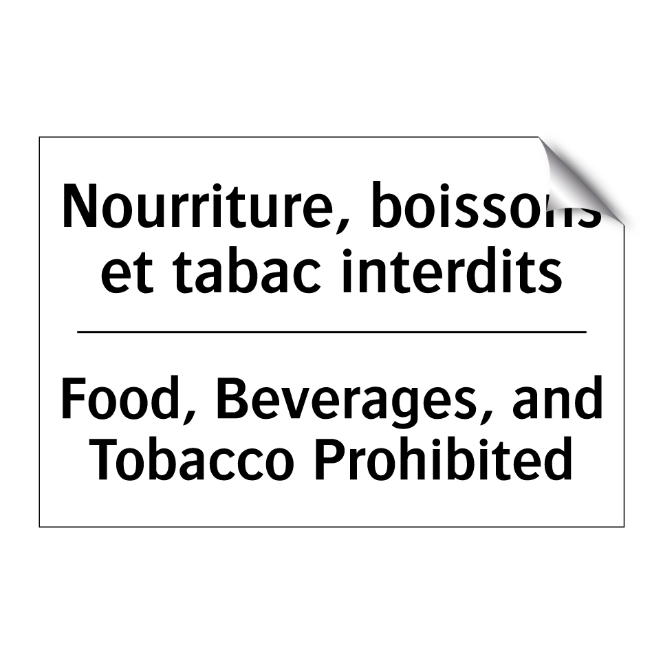 Nourriture, boissons et tabac /.../ - Food, Beverages, and Tobacco Prohibited /.../