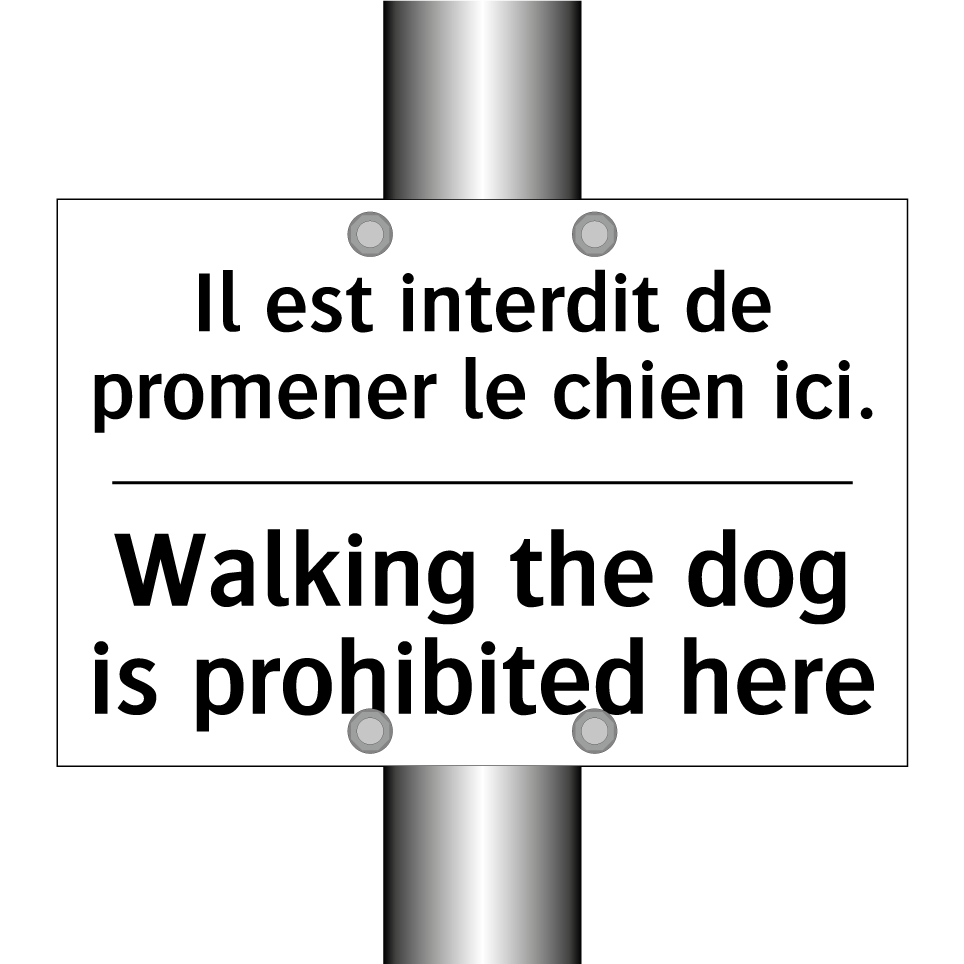 Il est interdit de promener le /.../ - Walking the dog is prohibited /.../