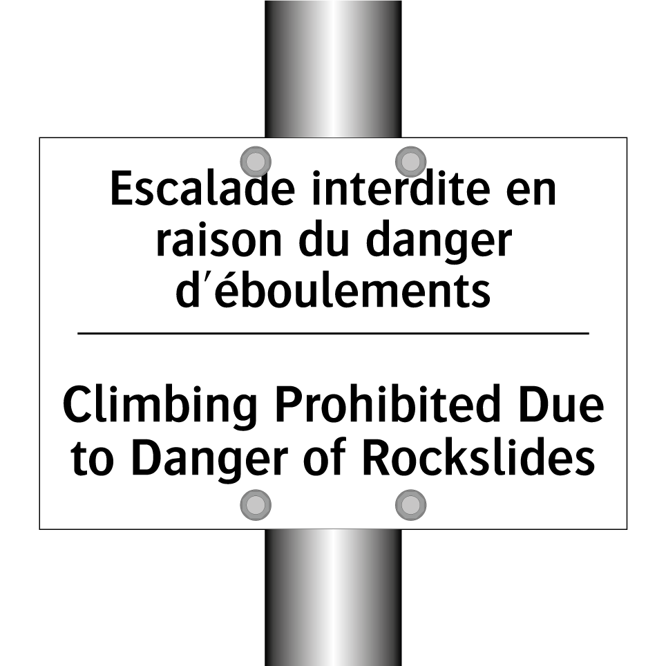 Escalade interdite en raison du /.../ - Climbing Prohibited Due to Danger /.../