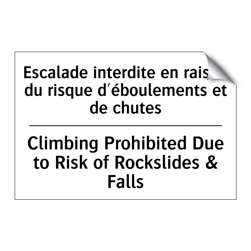 Escalade interdite en raison du /.../ - Climbing Prohibited Due to Risk /.../
