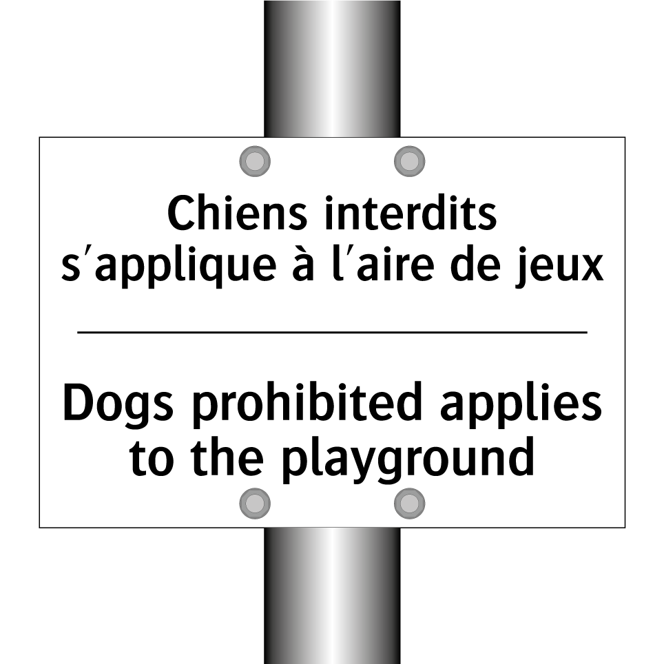 Chiens interdits s'applique à /.../ - Dogs prohibited applies to the /.../