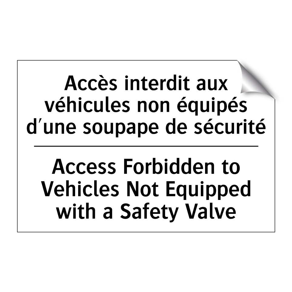 Accès interdit aux véhicules non /.../ - Access Forbidden to Vehicles Not /.../