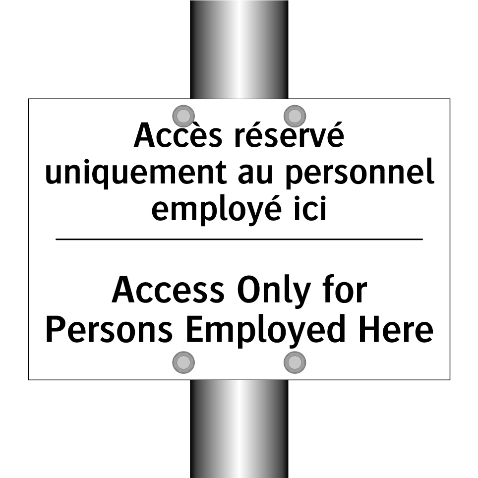 Accès réservé uniquement au personnel /.../ - Access Only for Persons Employed /.../