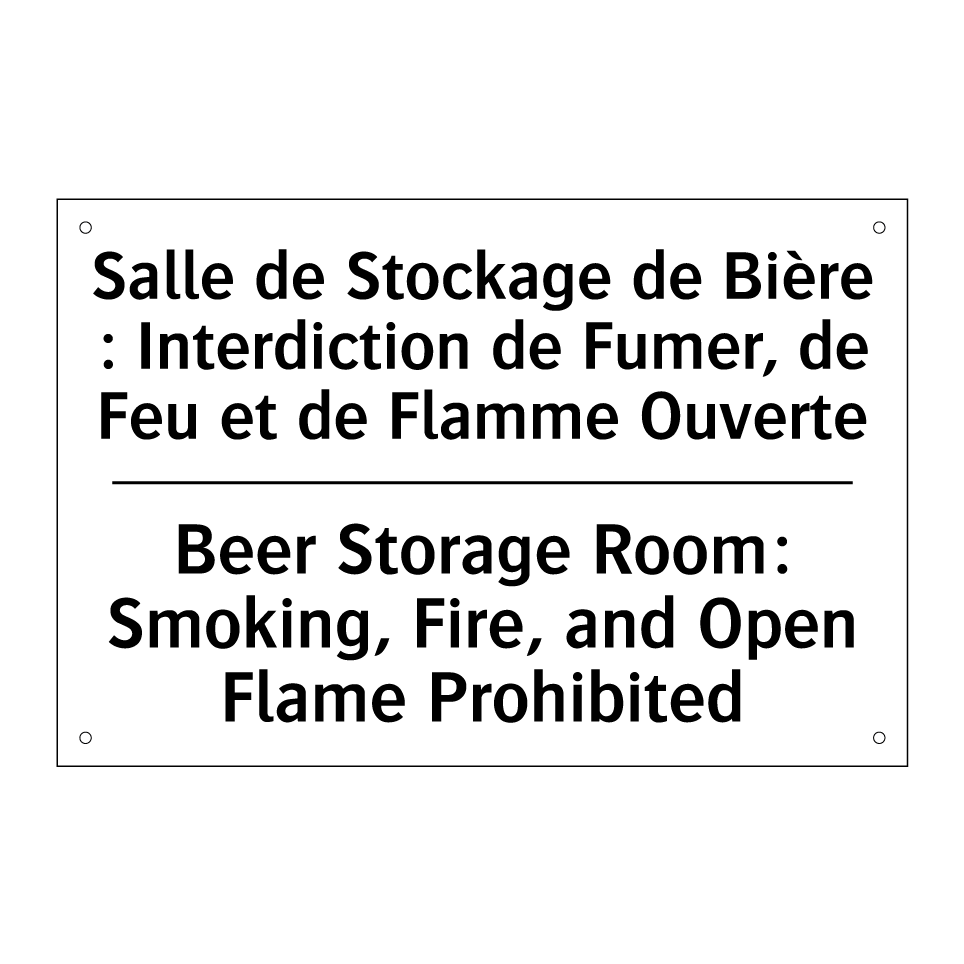 Salle de Stockage de Bière : Interdiction /.../ - Beer Storage Room: Smoking, Fire, /.../