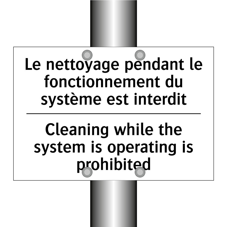 Le nettoyage pendant le fonctionnement /.../ - Cleaning while the system is operating /.../