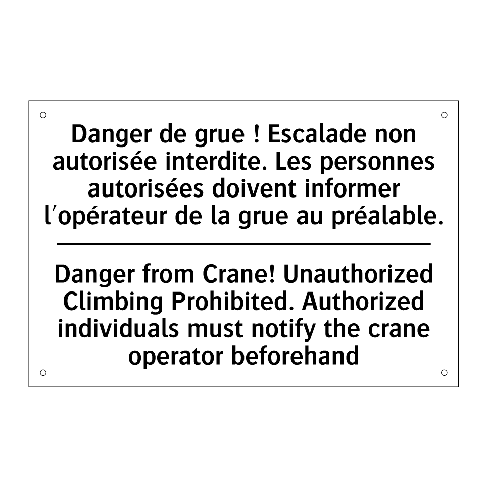 Danger de grue ! Escalade non /.../ - Danger from Crane! Unauthorized /.../