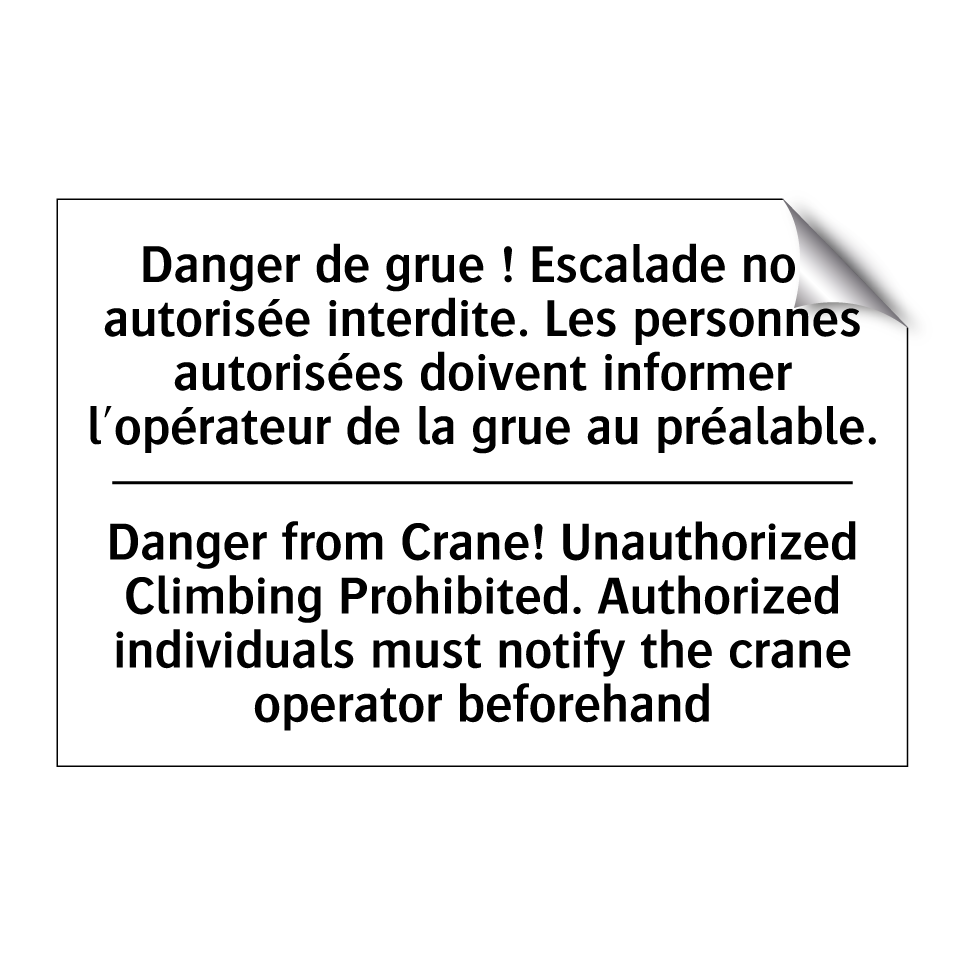Danger de grue ! Escalade non /.../ - Danger from Crane! Unauthorized /.../
