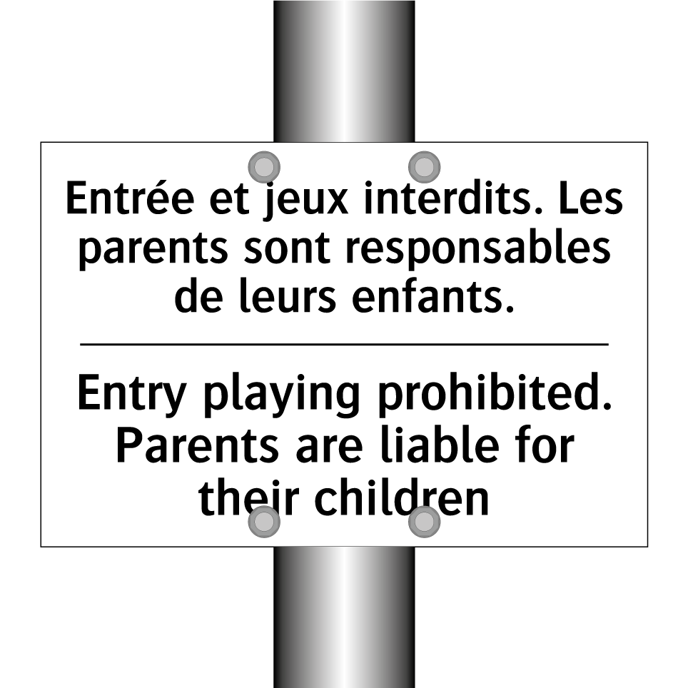 Entrée et jeux interdits. Les /.../ - Entry playing prohibited. Parents /.../