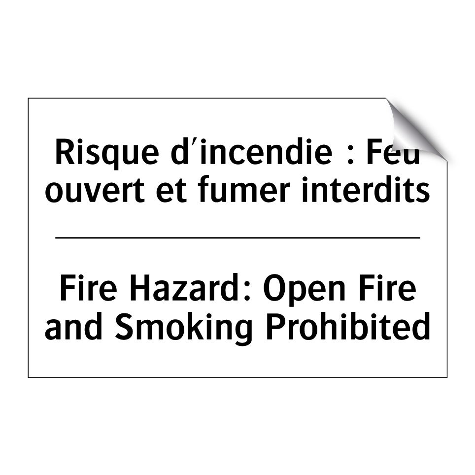 Risque d'incendie : Feu ouvert /.../ - Fire Hazard: Open Fire and Smoking /.../