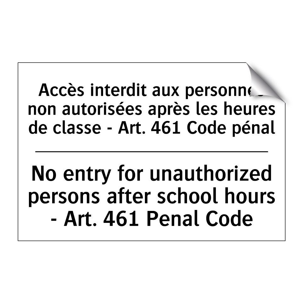 Accès interdit aux personnes non /.../ - No entry for unauthorized persons /.../