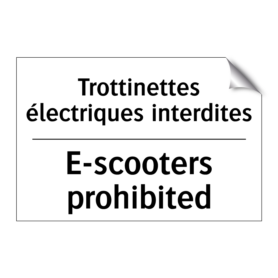 Trottinettes électriques interdites /.../ - E-scooters prohibited
