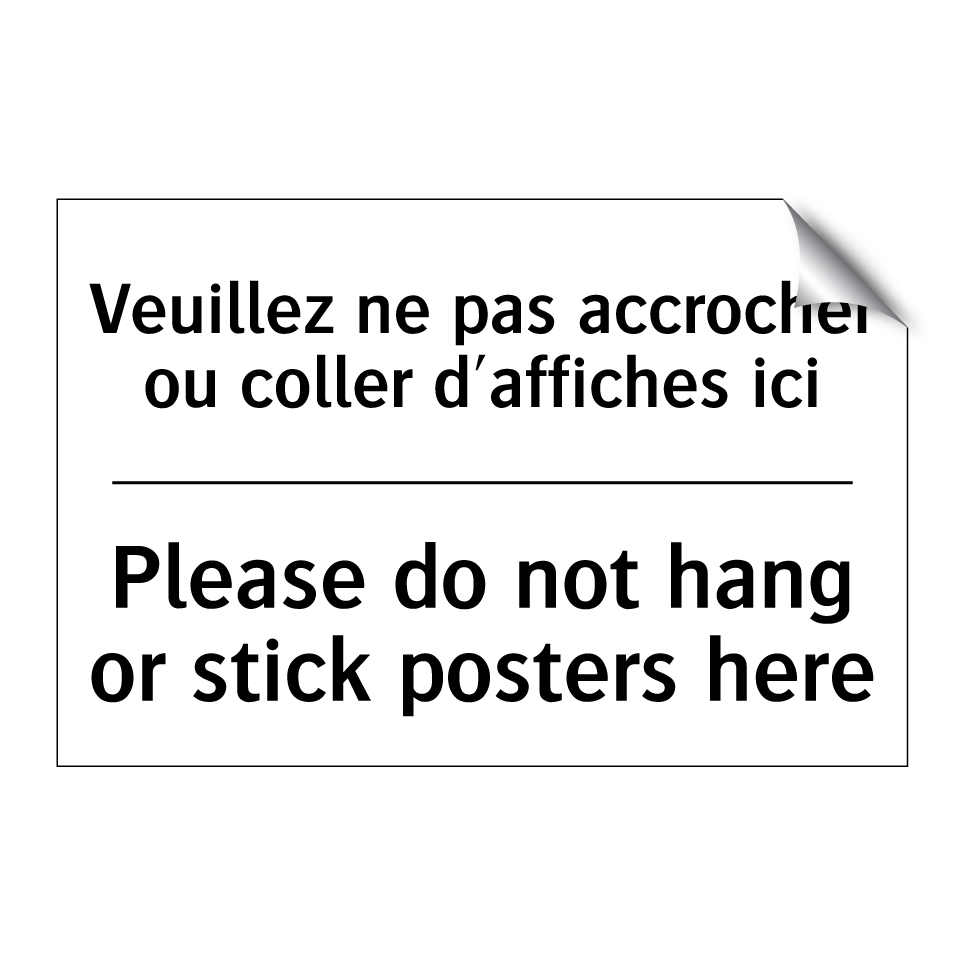 Veuillez ne pas accrocher ou coller /.../ - Please do not hang or stick posters /.../