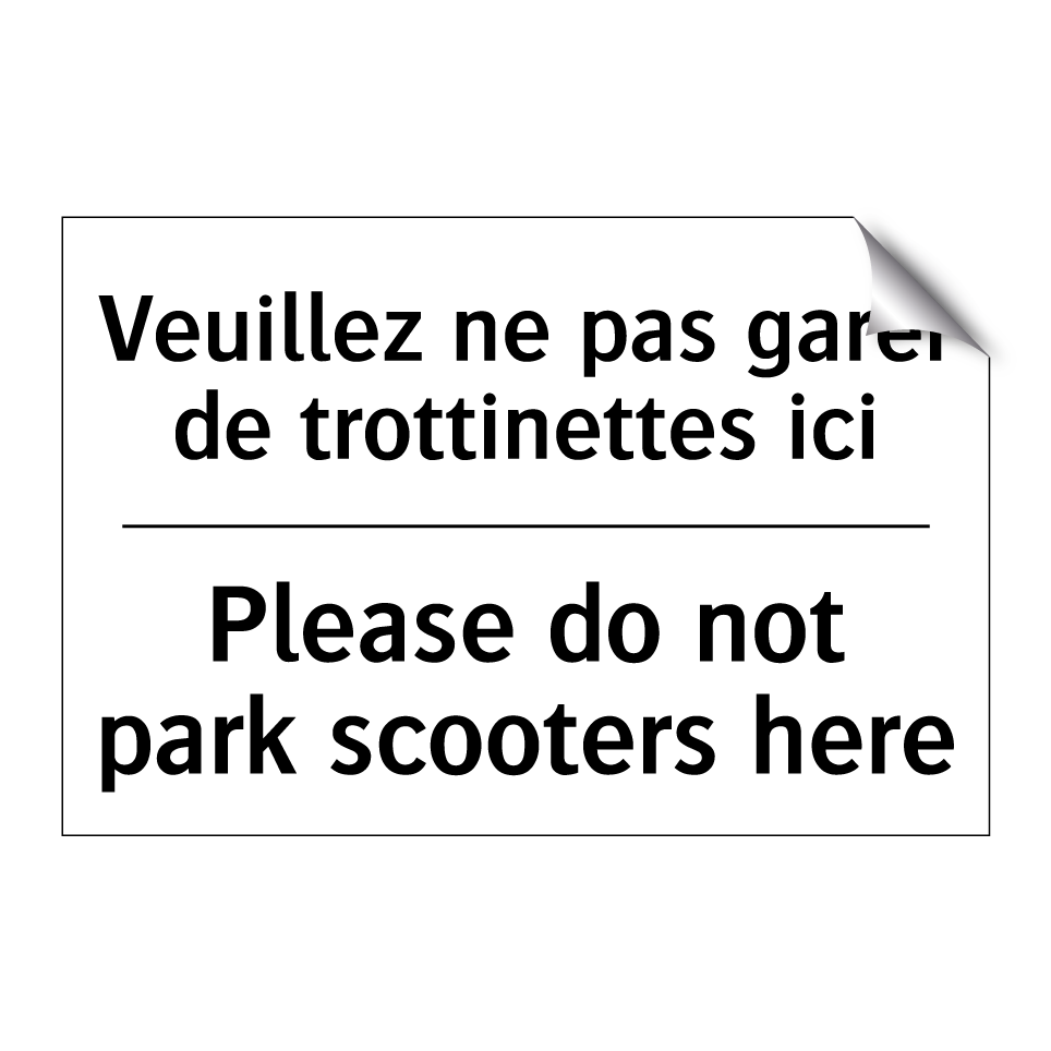Veuillez ne pas garer de trottinettes /.../ - Please do not park scooters here /.../