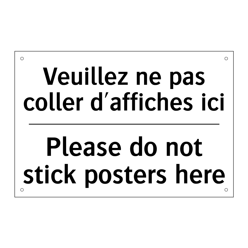 Veuillez ne pas coller d'affiches /.../ - Please do not stick posters here /.../