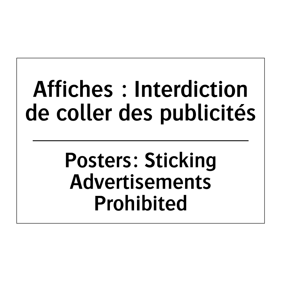 Affiches : Interdiction de coller /.../ - Posters: Sticking Advertisements /.../