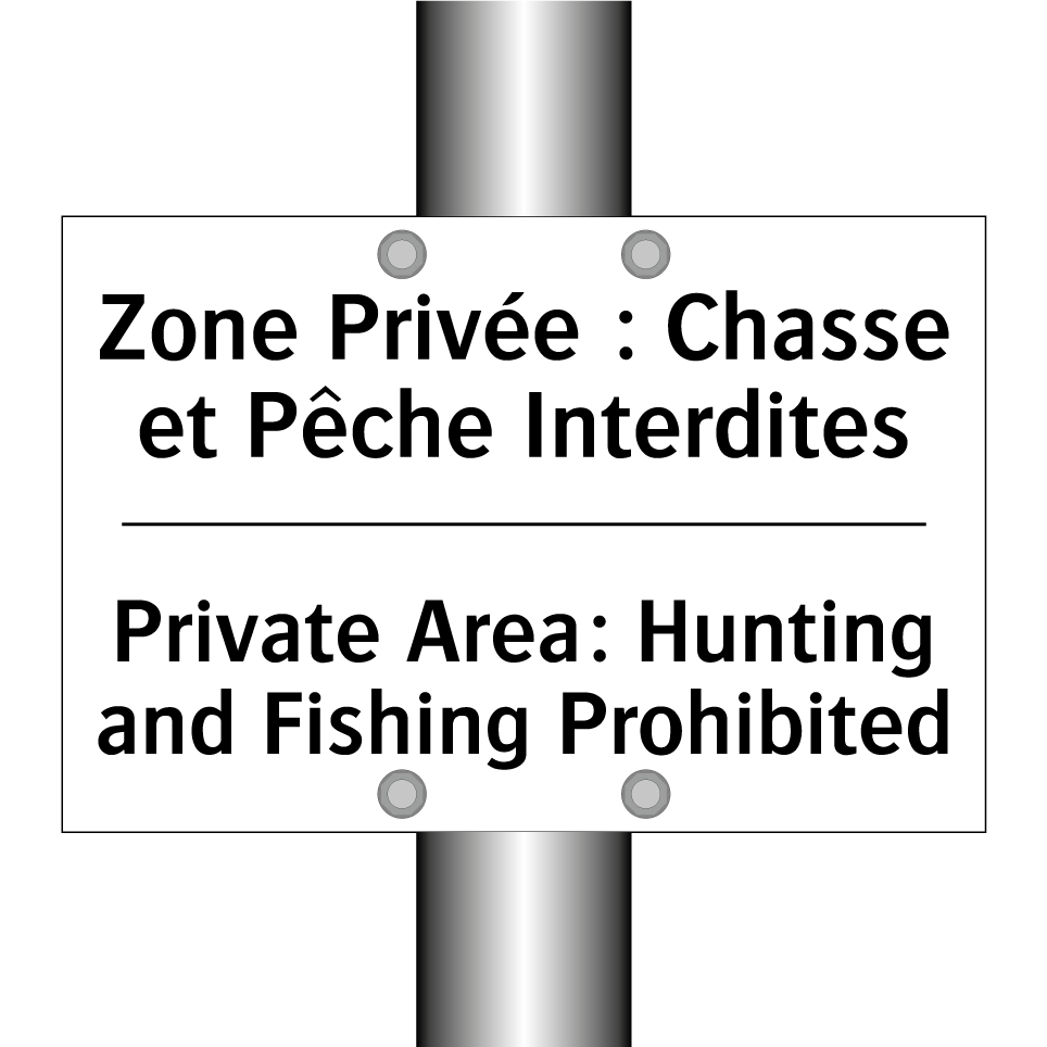 Zone Privée : Chasse et Pêche /.../ - Private Area: Hunting and Fishing /.../