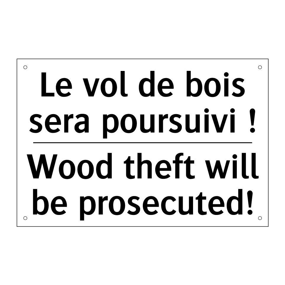 Le vol de bois sera poursuivi /.../ - Wood theft will be prosecuted!