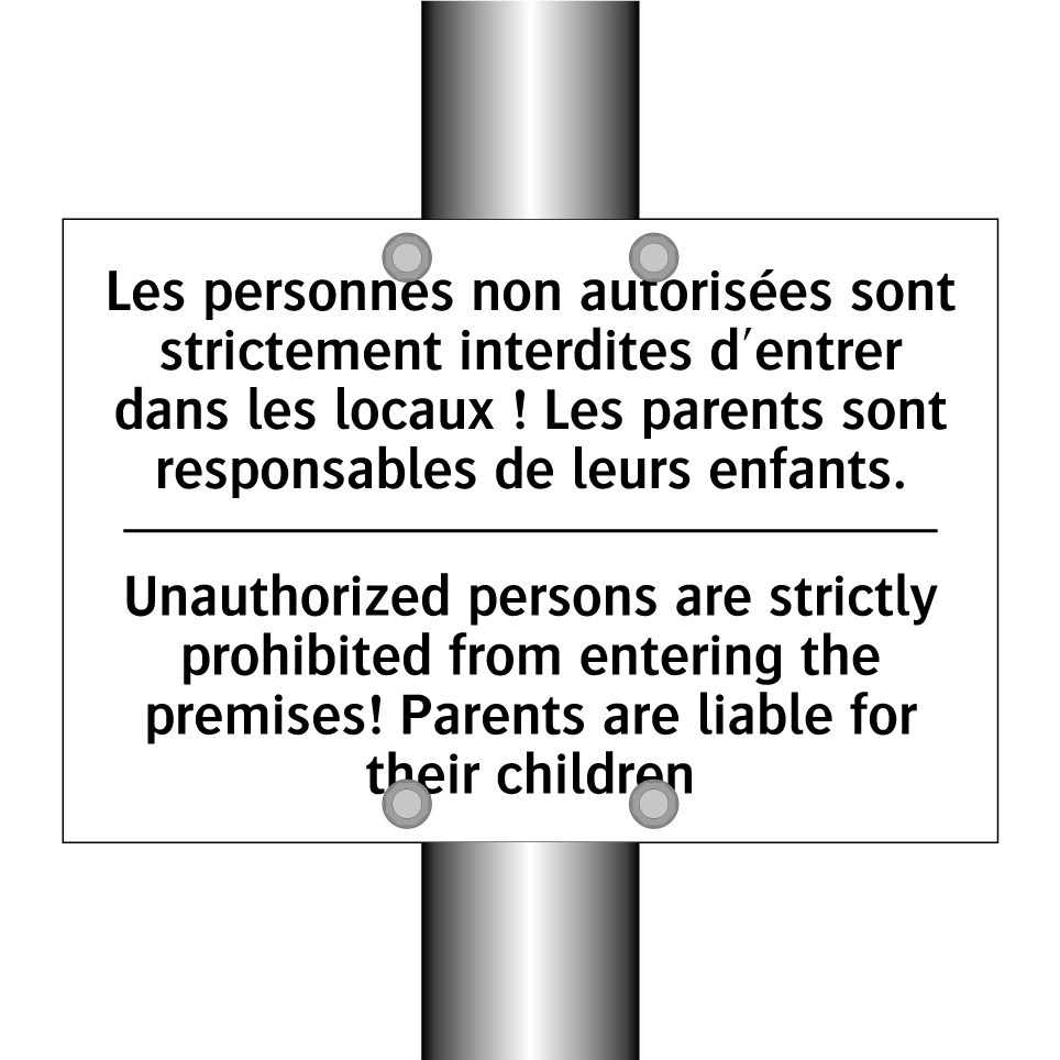 Les personnes non autorisées sont /.../ - Unauthorized persons are strictly /.../