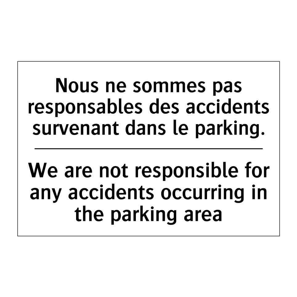 Nous ne sommes pas responsables /.../ - We are not responsible for any /.../